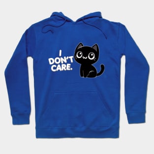 I don't care Hoodie